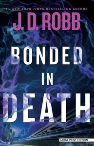 Bonded in Death Large Print