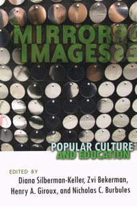 Mirror Images; Popular Culture and Education