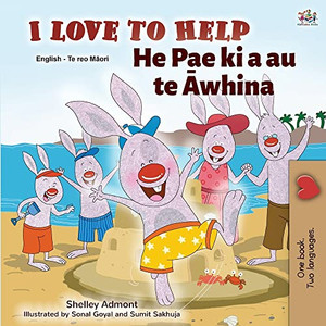 I Love to Help (English Maori Bilingual Book for Kids) (Maori Edition)