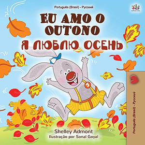 I Love Autumn (Brazilian Portuguese Russian Bilingual Book) (Portuguese Russian Bilingual Collection) (Portuguese Edition) I Love Autumn (Brazilian Portuguese Russian Bilingual Book) (Portuguese Russian Bilingual Collection) (Portuguese Edition)