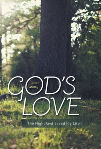 God's Love: The Night God Saved My Life