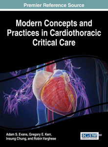 Modern Concepts and Practices in Cardiothoracic Critical Care
