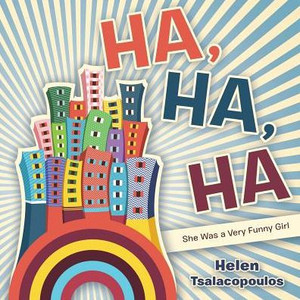 Ha, Ha, Ha: She Was a Very Funny Girl
