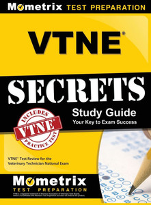 VTNE Secrets: VTNE Test Review for the Veterinary Technician National Exam