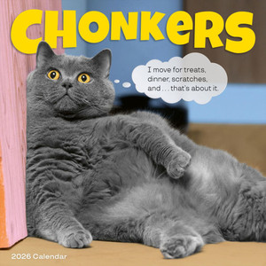 Chonkers Wall Calendar 2026: A Year of Cats Large and in Charge