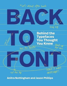 Back to Font: Behind the Typefaces You Thought You Knew