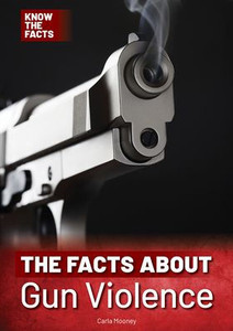 The Facts about Gun Violence