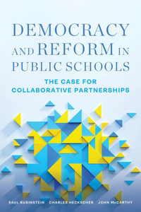 Democracy and Reform in Public Schools: The Case for Collaborative Partnerships