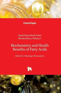 Biochemistry and Health Benefits of Fatty Acids