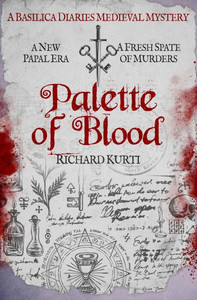 Palette of Blood: A new Papal era. A fresh spate of murders...