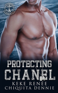Protecting Chanel: A One Night stand Bodyguard Romance