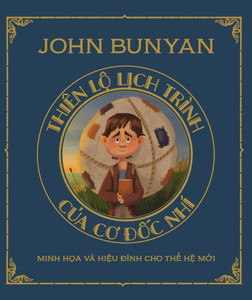 Thiên Lộ Lịch Trình Của Cơ Đốc Nhí: Minh họa và hiệu đính cho thế hệ mới