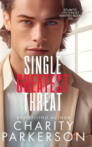 Single Greatest Threat