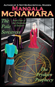 The Pale Sorceress: Book Four of the Chronicles of Ilseador (The Prydeen Prophecy Cycle)