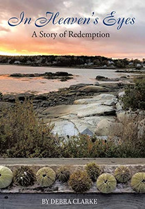 In Heaven's Eyes: A Story of Redemption In Heaven's Eyes: A Story of Redemption