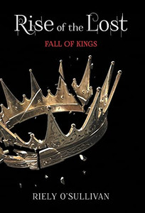 Rise of the Lost: Fall of Kings