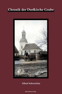 Chronik der Dorfkirche Grube
