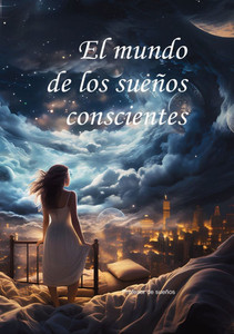 El mundo de los sueños conscientes