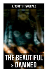 The Beautiful & Damned
