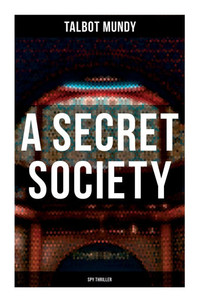 A Secret Society (Spy Thriller)