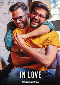 In Love: Explicit Gay Erotic Short Stories for Men (Hot and Sexy)