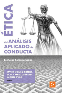 Ã‰tica del AnÃ¡lisis Aplicado de Conducta: Lecturas Seleccionadas