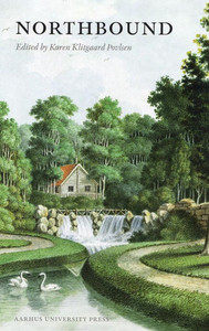 Northbound: Travels, Encounters and Constructions 1700-1830