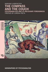 The Compass and the Couch: Psychoanalysis and Its Necessary Foreignness