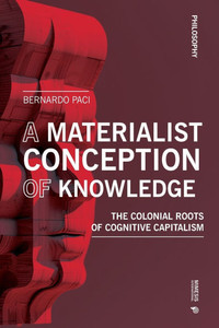 The Materiality of Knowledge: The Colonial Roots of the Knowledge Economy