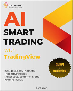 AI Smart Trading with TradingView: Includes Ready-Prompts, Trading Strategies, NewsFeeds, Sentiments, and Volume Trends