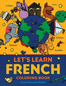 Let's Learn French Coloring Book (Let's Learn Coloring Books)
