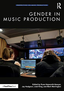 Gender in Music Production (Perspectives on Music Production) Gender in Music Production (Perspectives on Music Production)