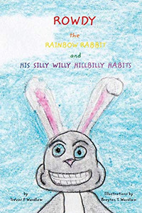 Rowdy the Rainbow Rabbit Rowdy the Rainbow Rabbit