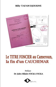 Le TITRE FONCIER au Cameroun, la fin d'un CAUCHEMAR