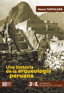 Una historia de la arqueologÃ­a peruana