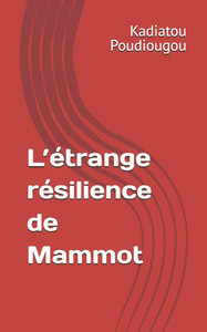 L'Ã©trange rÃ©silience de Mammot