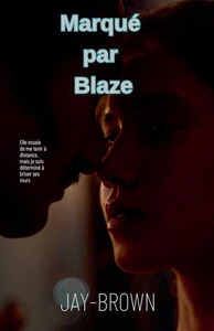 Marqué par Blaze
