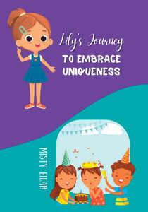 Lily's Journey to Embrace Uniqueness