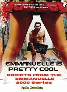 Emmanuelle is Pretty Cool - Scripts from the Emmanuelle 2000 Series
