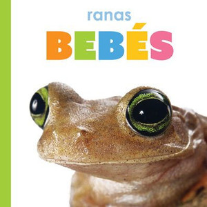 Ranas Bebés: Spanish Edition