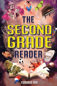 The Second Grade Reader: 12 Short Stories for Kids in 2nd Grade