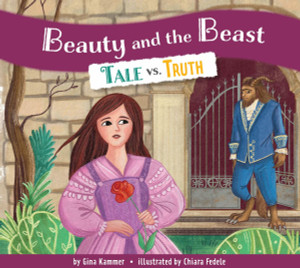 Beauty and the Beast: Tale vs. Truth