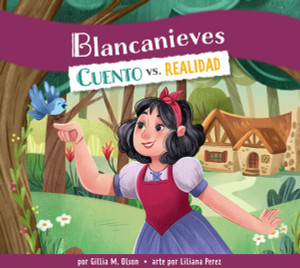 Blancanieves: Cuento vs. Realidad