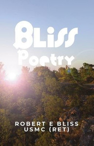 Bliss Poetry: A Life Through Poetry