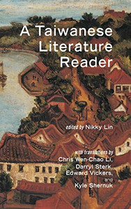 A Taiwanese Literature Reader (Literature from Taiwan) A Taiwanese Literature Reader (Literature from Taiwan)