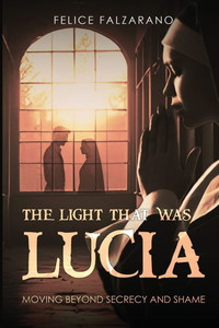The Light That Was Lucia Large Print