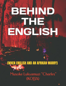 Behind the English: (When English and an Afrikan Marry)