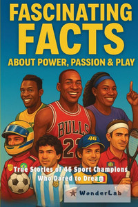 Fascinating Facts about Power, Passion & Play: True Stories of 46 Sport Champions Who Dared to Dream