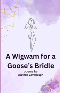 A Wigwam for a Goose's Bridle