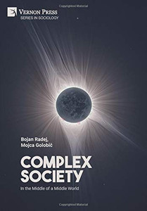 Complex Society: In the Middle of a Middle World Complex Society: In the Middle of a Middle World